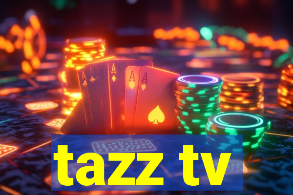 tazz tv